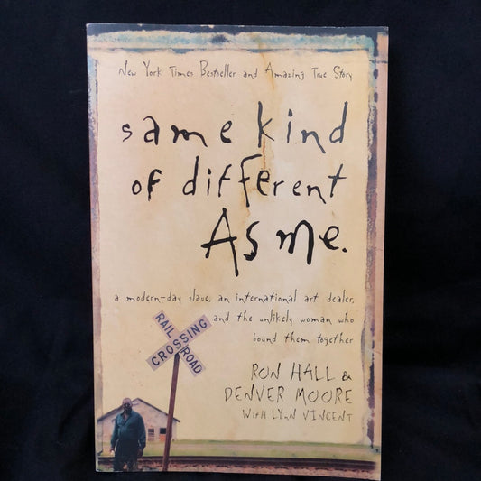 ‘Same Kind of Different As Me’ by Ron Hall & Denver Moore with Lynn Vincent