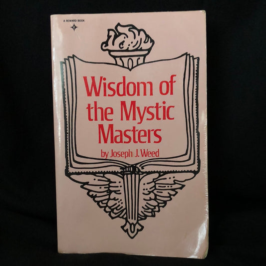 ‘Wisdom of the Mystic Masters’ by Joseph J. Weed