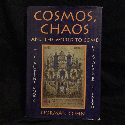 ‘Cosmos, Chaos and the World to Come’ by Norman Cohn