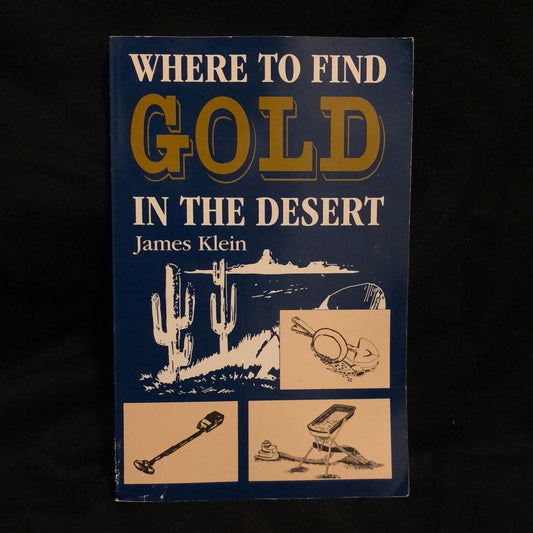 ‘Where to Find Gold in the Desert’ by James Klein